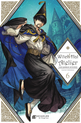 Witch Hat Atelier – Cadı Şapkası Atölyesi 6 | Kamome Shirahama | Akılç