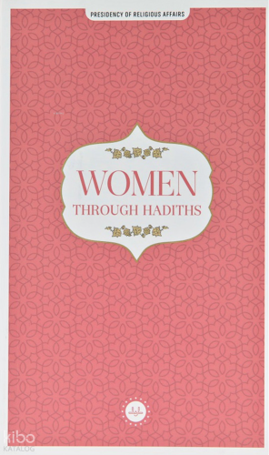 Women Through Hadiths (Hadislerle Kadın) | Kolektif | Diyanet İşleri B