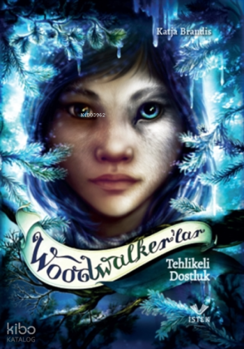 Woodwalker’lar;Tehlikeli Dostluk