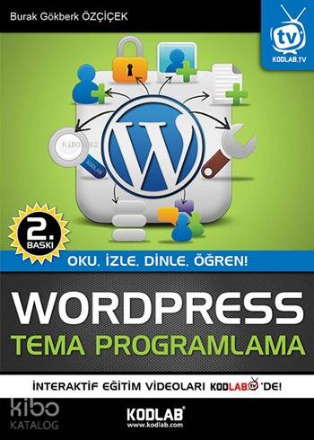Wordpress Tema Programlama; Oku, İzle, Dinle, Öğren!