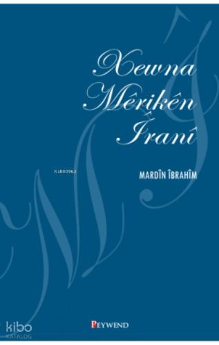 Xewna Mêrıkên Îranî