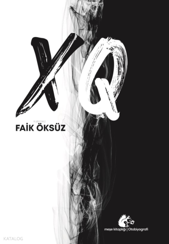 XQ | Faik Öksüz | Meşe Kitaplığı
