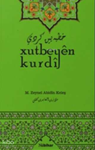 Xutbeyen Kurdi | M. Zeynel Abidin Keleş | Nubihar Yayınları