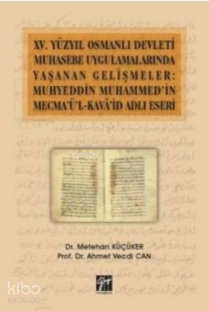 XV.Yüzyıl Osmanlı Devleti Muhasebe Uygulamalarında Yaşanan Gelişmeler;