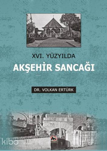 XVI. Yüzyılda Akşehir Sancağı