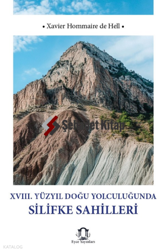 XVIII. Yüzyıl Doğu Yolculuğunda Silifke Sahilleri