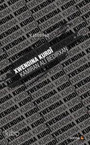 Xwendina Kurdi | Kamiran Ali Bedirxan | Avesta Yayınları