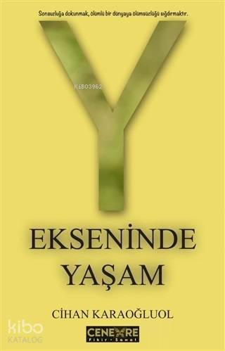 Y Ekseninde Yaşam