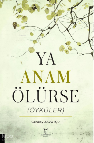 Ya Anam Ölürse (Öyküler)