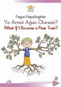 Ya Armut Ağacı Olursam / What If I Become A Pear Tree