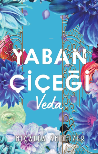 Yaban Çiçegi Veda
