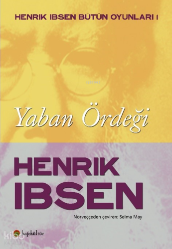 Yaban Ördeği | Henrik İbsen | Kafekültür Yayıncılık