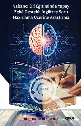 Yabancı Dil Eğitiminde Yapay Zekâ Destekli İngilizce Soru Hazırlama Üz