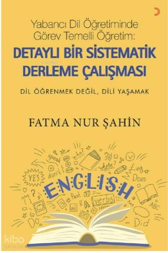 Yabancı Dil Öğretiminde Görev Temelli Öğretim;Detaylı Bir Sistematik Derleme Çalışması