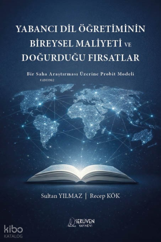 Yabancı Dil Öğretiminin Bireysel Maliyeti ve Doğurduğu Fırsatlar;Bir S