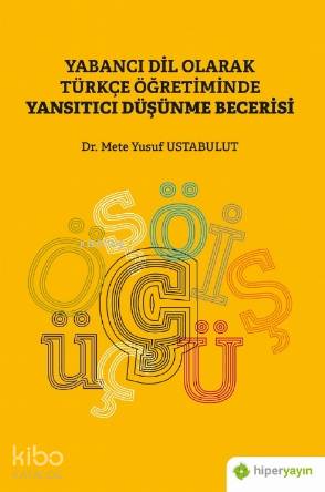 Yabancı Dil Olarak Türkçe Öğretiminde Yansıtıcı Düşünme Becerisi