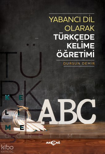 Yabancı Dil Olarak Türkçede Kelime Öğretimi