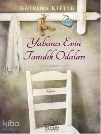 Yabancı Evin Tanıdık Odaları