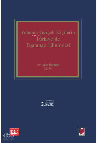Yabancı Gerçek Kişilerin Türkiye'de Taşınmaz Edinimleri