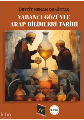 Yabancı Gözüyle Arap Bilimleri Tarihi | Übeyit Kenan Demirtaş | Kayıp 