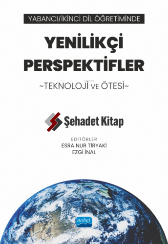 Yabancı - İkinci Dil Öğretiminde Yenilikçi Perspektifler: Teknoloji ve Ötesi