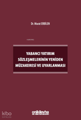 Yabancı Yatırım Sözleşmelerinin Yeniden Müzakeresi ve Uyarlanması