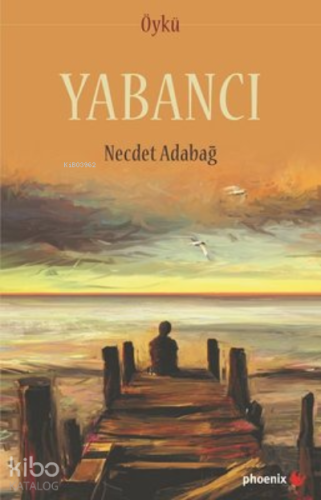 Yabancı | Necdet Adabağ | Phoenix Yayınevi