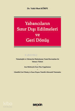 Yabancıların Sınır Dışı Edilmeleri ve Geri Dönüş