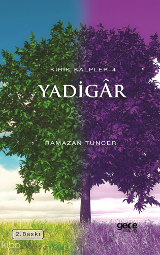 Yadigar;Kırık Kalpler 4 | Ramazan Tuncer | Gece Kitaplığı Yayınları