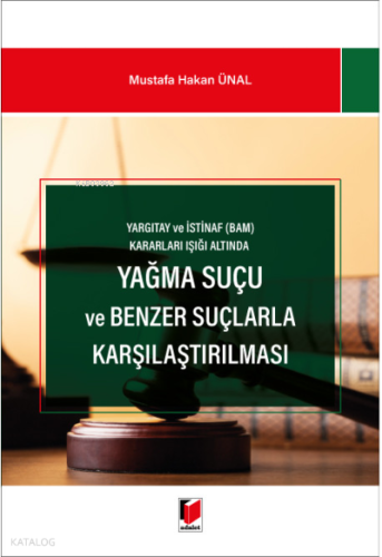 Yağma Suçu ve Benzer Suçlarla Karşılaştırılması