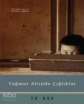 Yağmur Altında Çığlıklar