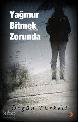 Yağmur Bitmek Zorunda