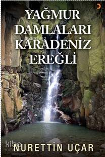 Yağmur Damlaları Karadeniz Ereğli