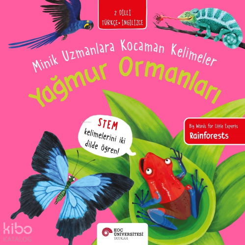 Yağmur Ormanları / Minik Uzmanlara Kocaman Kelimeler