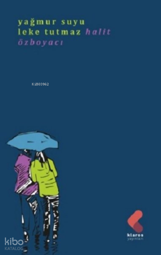 Yağmur Suyu Leke Tutmaz