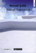Yağmur Yağmasaydı