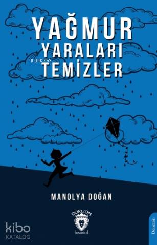 Yağmur Yaraları Temizler