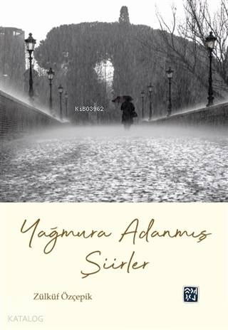 Yağmura Adanmış Şiirler