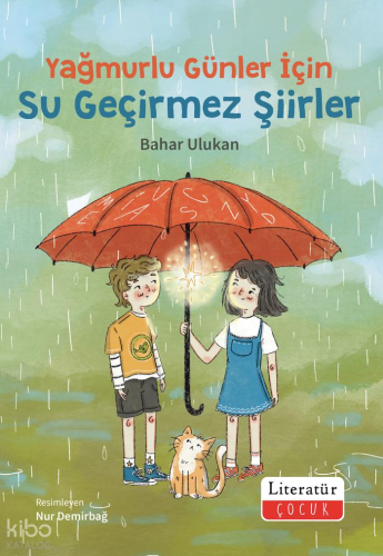 Yağmurlu Günler İçin Su Geçirmez Şiirler | Bahar Ulukan | Literatür Ço