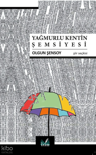 Yağmurlu Kentin Şemşiyesi