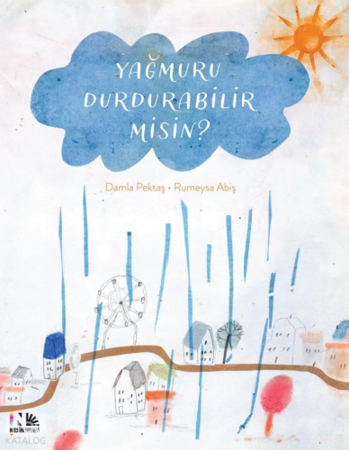 Yağmuru Durdurabilir Misin? | Damla Pektaş | Nesin Yayınevi