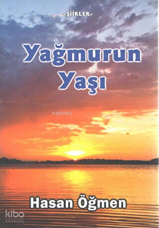 Yağmurun Yaşı;-Şiirler-