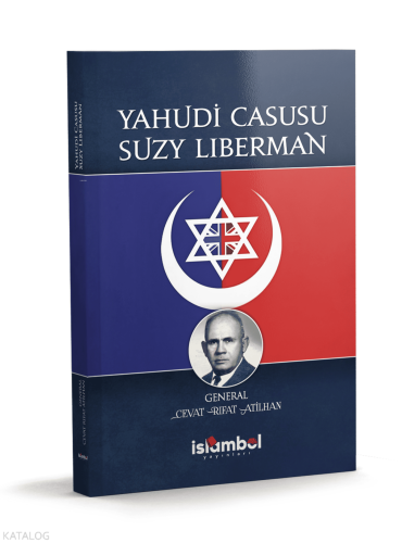 Yahudi Casusu Suzy Liberman | Cevat Rıfat Atilhan | İslâmbol Yayınları