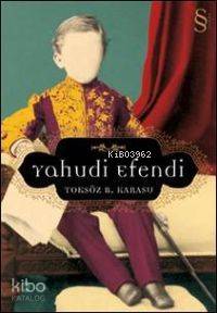 Yahudi Efendi; Bir Osmanlı Hikâyesi