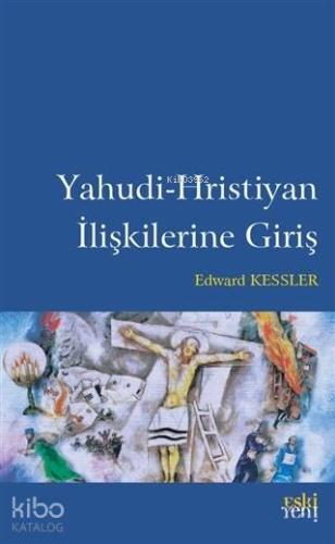 Yahudi-Hristiyan İlişkilerine Giriş