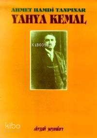 Yahya Kemal | Ahmet Hamdi Tanpınar | Dergah Yayınları