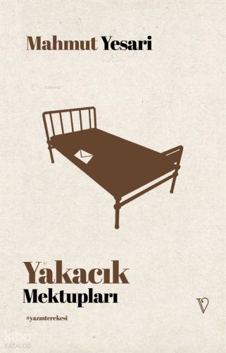 Yakacık Mektupları | Mahmut Yesari | Vacilando Kitap