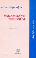 Yakamoz ve Tebessüm