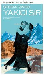 Yakıcı Sır | Stefan Zweig | Türkiye İş Bankası Kültür Yayınları