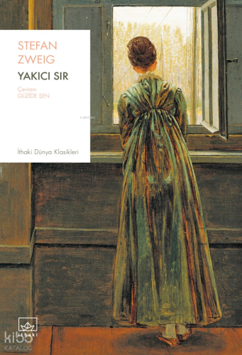 Yakıcı Sır | Stefan Zweig | İthaki Yayınları